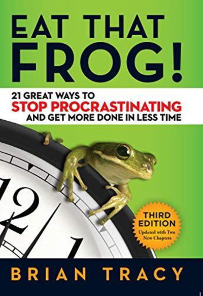 Book Cover - Book Review: Eat That Frog! 21 Great Ways to Stop Procrastinating and Get More Done in Less Time
