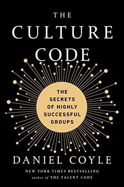 Book Cover - Book Review: The Culture Code: The Secrets of Highly Successful Groups